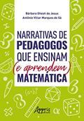 Ler Narrativas de pedagogos que ensinam (e aprendem) matemática, do autor Antônio Villar Marques de Sá; Bárbara Ghesti de Jesus