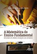 Ler A matemática do ensino fundamental aplicada em várias situações do cotidiano, do autor Sebastião Vieira do Nascimento Ler A matemática do ensino fundamental aplicada em várias situações do cotidiano, do autor Sebastião Vieira do Nascimento