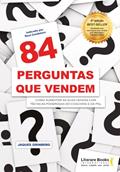 Ler 84 perguntas que vendem: como aumentar as suas vendas com técnicas poderosas do coaching e da PNL, do autor Jaques Grinberg Ler 84 perguntas que vendem: como aumentar as suas vendas com técnicas poderosas do coaching e da PNL, do autor Jaques Grinberg