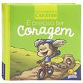 Ler Construindo o Caráter II: É preciso ter CORAGEM, do autor Frank Durier