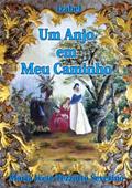 Ler Um Anjo em Meu Caminho, do autor Maria Ivete Tezzotto Severino