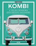 Ler Kombi: A velha senhora que deixou saudades, do autor Editora Escala Ler Kombi: A velha senhora que deixou saudades, do autor Editora Escala