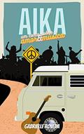 Ler Aika: amor & música, do autor Gabrielle Roveda