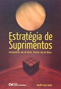 Ler Estrategia de Suprimentos - Fornecedores Sao de Marte, Clientes Sao de Venu - 1, do autor Francisco Candido Xavier
