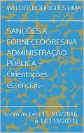 Ler SANÇÕES A FORNECEDORES NA ADMINISTRAÇÃO PÚBLICA - Orientações essenciais: (com as Leis 13.303/2016 e 14.133/2021), do autor WELDER RODRIGUES LIMA Ler SANÇÕES A FORNECEDORES NA ADMINISTRAÇÃO PÚBLICA - Orientações essenciais: (com as Leis 13.303/2016 e 14.133/2021), do autor WELDER RODRIGUES LIMA