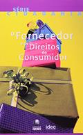 Ler O Fornecedor e os Direitos do Consumidor. Cidadania, do autor Vários Autores
