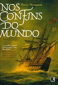 Ler Nos Confins do Mundo, do autor Harry Thompson Ler Nos Confins do Mundo, do autor Harry Thompson