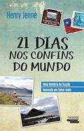 Ler 21 Dias nos Confins do Mundo, do autor Henry Jenné