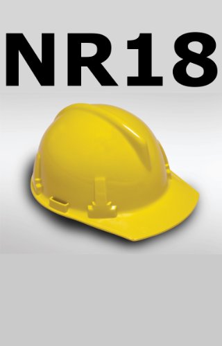 Ler NR 18 (Normas Regulamentadoras), do autor Ministério do Trabalho e Educação Ler NR 18 (Normas Regulamentadoras), do autor Ministério do Trabalho e Educação