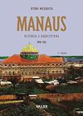 Ler Manaus - História e arquitetura (1669-1915): História e arquitetura (1669-1915), do autor Otoni Mesquita Ler Manaus - História e arquitetura (1669-1915): História e arquitetura (1669-1915), do autor Otoni Mesquita