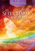 Ler AS SETE CHAMAS SAGRADAS: 4, do autor Aurelia Louise Jones Ler AS SETE CHAMAS SAGRADAS: 4, do autor Aurelia Louise Jones
