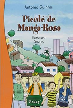 Picolé de manga-rosa, do autor Antônio Ferreira Flo Guinho