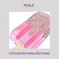 Ler Picole, do autor Cyntia Beatriz Magalhães Farias Ler Picole, do autor Cyntia Beatriz Magalhães Farias