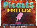 Ler Picolés Fritos, do autor Jean Pierre Corseuil Ler Picolés Fritos, do autor Jean Pierre Corseuil