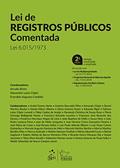 Ler Lei de Registros Públicos Comentada: lei 6.015/1973, do autor José Manuel de Arruda Alvim Neto; Alexandre Laizo Clápis; Everaldo Augusto Cambler