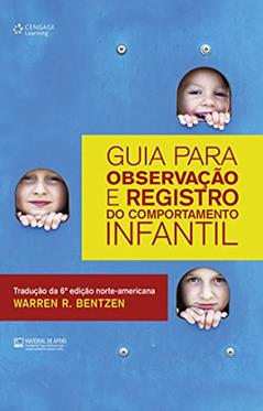 Guia para observação e registro do comportamento infantil, do autor Bentzen Warren