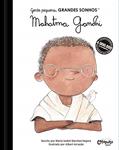 Ler Gente pequena, Grandes sonhos. Mahatma Gandhi: Volume 1, do autor María Isabel Sánchez Vegara