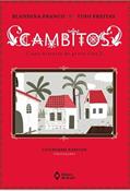 Ler Cambitos - Uma história de gente fina, do autor Blandina Franco; Tino Freitas