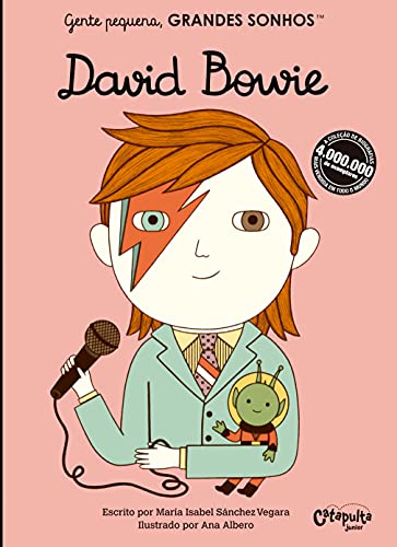 Ler Gente pequena, Grandes sonhos. David Bowie: Volume 1, do autor María Isabel Sánchez Vegara
