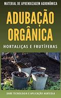 Ler ADUBAÇÃO ORGÂNICA | Métodos de Recomendação para Hortaliças e Frutiferas, do autor DARE AGRO Ler ADUBAÇÃO ORGÂNICA | Métodos de Recomendação para Hortaliças e Frutiferas, do autor DARE AGRO