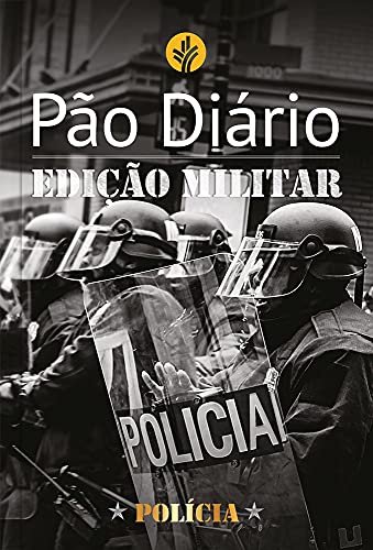 Ler Pão Diário - Edição Polícia: Edição Militar - Polícia, do autor Publicações Pão Diário Ler Pão Diário - Edição Polícia: Edição Militar - Polícia, do autor Publicações Pão Diário