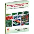 Ler Adubação Nitrogenada de Hortaliças, do autor Paulo Cezar Rezende Fontes; Charles De Araujo Ler Adubação Nitrogenada de Hortaliças, do autor Paulo Cezar Rezende Fontes; Charles De Araujo