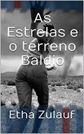 Ler As Estrelas e o terreno Baldio, do autor Etha Zulauf