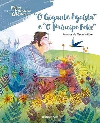 Gigante Egoista e o Principe Feliz, O, do autor Vários Autores
