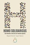 Ler Homo Solidaricus ? Derrubando o mito do ser humano egoísta, do autor Wegard Harsvik; Ingvar Skjerve