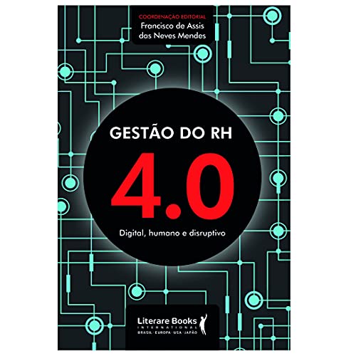 Ler Gestão do RH 4.0: digital, humano e disruptivo, do autor Francisco de Assis das Neves Mendes