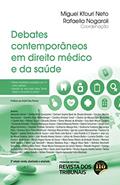 Ler Debates Contemporâneos em Direito Médico e da Saúde, do autor Miguel Kfouri Neto; Rafaella Nogaroli