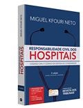 Ler Responsabilidade Civil dos Hospitais. Código Civil e Código de Defesa do Consumidor, do autor Miguel Kfouri Neto Ler Responsabilidade Civil dos Hospitais. Código Civil e Código de Defesa do Consumidor, do autor Miguel Kfouri Neto