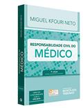 Ler Responsabilidade Civil do Médico, do autor Miguel Kfouri Neto