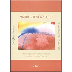 Nadir Gouvêa Kfouri, do autor Mariangela Belfiore Wanderley; Maria Carmelita Yazbek