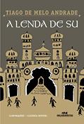 Ler A Lenda de Su, do autor Tiago de Melo Andrade Ler A Lenda de Su, do autor Tiago de Melo Andrade
