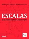 Ler Escalas de Representação em Arquitetura, do autor Edite Galote Carranza; Ricardo Carranza Ler Escalas de Representação em Arquitetura, do autor Edite Galote Carranza; Ricardo Carranza
