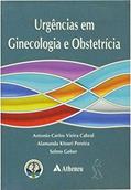Ler Urgências em Ginecologia e Obstetrícia, do autor Antonio Carlos Vieira Cabral; Alamanda Kfouri Pereira; Selmo Geber