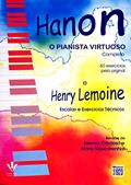 Ler O pianista virtuoso: Escalas e exercícios técnicos, do autor Hanon; Henry Lemoine
