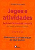 Ler Jogos e atividades para o ensino de inglês: The Book of Activities and Games - 300 Maneiras de Estimular os Seus Alunos, do autor Elisabeth Prescher Ler Jogos e atividades para o ensino de inglês: The Book of Activities and Games - 300 Maneiras de Estimular os Seus Alunos, do autor Elisabeth Prescher