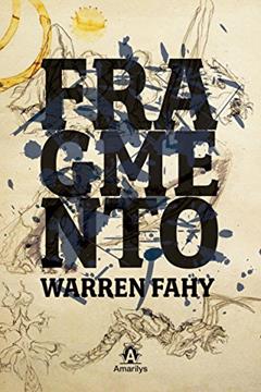 Fragmento, do autor Warren Fahy