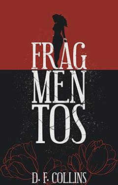 Fragmentos, do autor D.F Collins