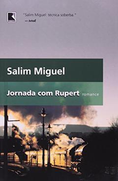 JORNADA COM RUPERT, do autor Salim Miguel
