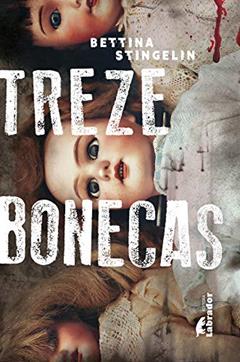 Treze Bonecas, do autor Bettina Stingelin