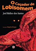 Ler O caçador de lobisomem, do autor Joel Rufino Dos Santos