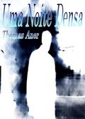 Ler Uma Noite Densa, do autor Thomas Aner
