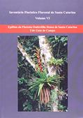 Ler Inventário Florístico Florestal De Santa Catarina. Epífitos Da Floresta Ombrofíla Densa De Santa Catarina Um Guia De Cam, do autor Annete Bonnet