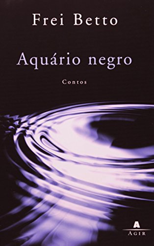 Ler Aquário Negro, O, do autor Frei Beto