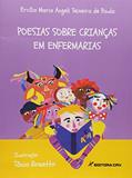Ler Poesias sobre crianças em enfermarias, do autor Ercília Maria Angeli Teixeira de Paula Ler Poesias sobre crianças em enfermarias, do autor Ercília Maria Angeli Teixeira de Paula