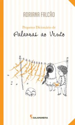 Pequeno dicionário de palavras ao vento, do autor Adriana Falcão