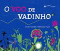Ler O voo de Vadinho, do autor Álvaro Faleiros; Fernando Vilela Ler O voo de Vadinho, do autor Álvaro Faleiros; Fernando Vilela